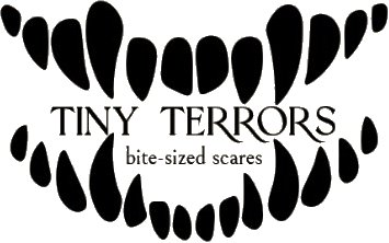 Tiny Terrors